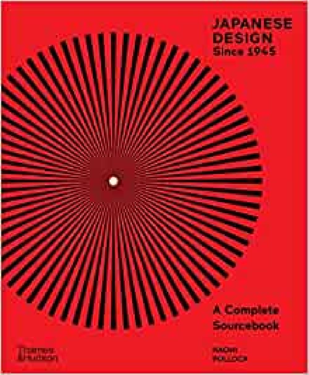 Japanese design since 1945 : A complete sourcebook - Naomi Pollock